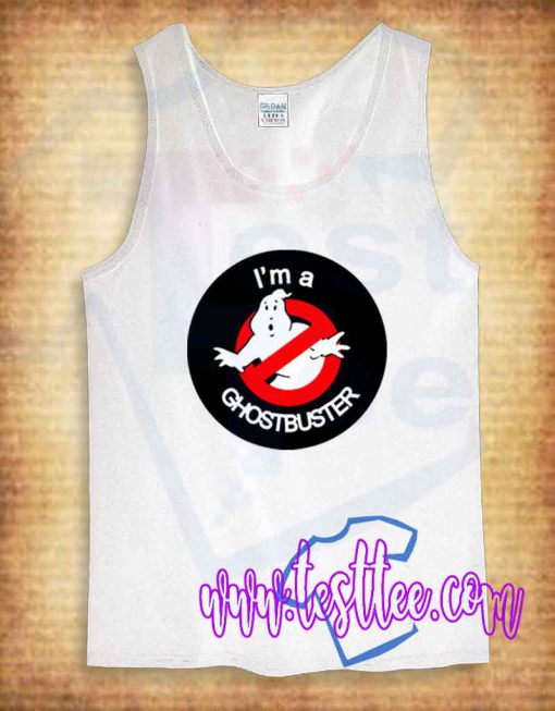 I'm a Ghostbuster Tank Top Mens Or Womens