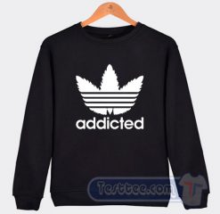 Addicted Adidas Parody Sweatshirt