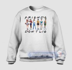 Friends Don't Lie Graphic Sweatshirt