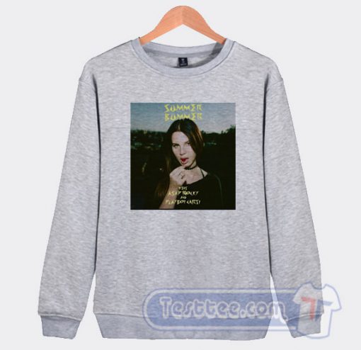Lana Del Rey Summer Bummer Sweatshirt