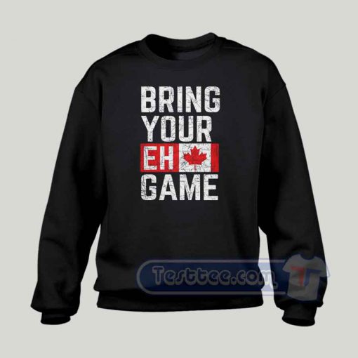 Bring Your EH Game Graphic Sweatshirt