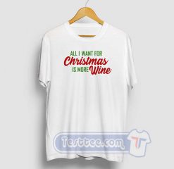 All I Want For Christmas Graphic Tees