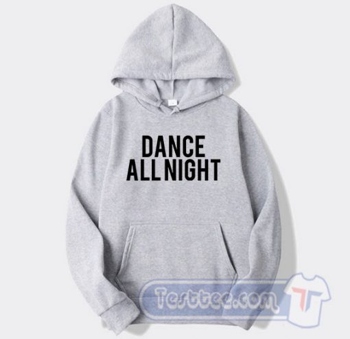 Dance All Night Graphic Hoodie