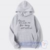 Please Excuse Me For Being Antisocial Graphic Hoodie