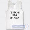Cheap White Lie Party I Have Big Boobs Tank Top