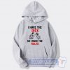 Cheap I Have The Dick So I Make The Rules Hoodie