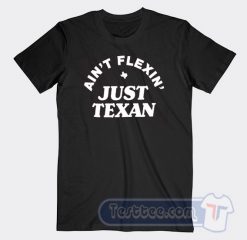 Cheap Ain't Flexin Just Texan Tees