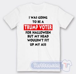 Cheap I Was Going To Be Trump Voter For Halloween Tees