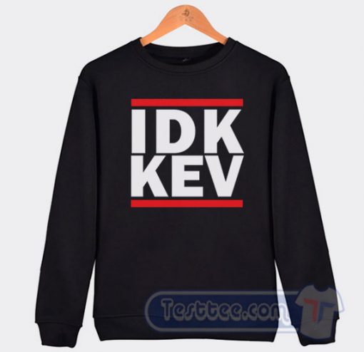Cheap Idk Kev Run DMC Logo Parody Sweatshirt
