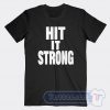 Cheap The Rock Hit It Strong Tees