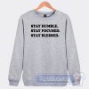 Cheap Stay Humble Stay Focused Stay Blessed Sweatshirt