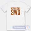 Cheap Notorious SWG Tees