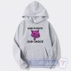Cheap Our Pussys Our Choice Hoodie