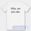 Cheap Mija Yes You Can Tees