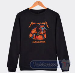 Cheap Hall And Oates Maneater Metallica Sweatshirt