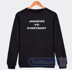 Cheap Jadakiss Vs Everybody Sweatshirt