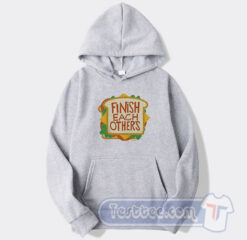 Cheap Finish Each Other's Sandwiches Hoodie