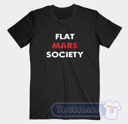 Cheap Flat Mars Society Tees