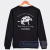 Cheap I Have Two Wolves Inside Of Me And They Won't Stop Fucking Sweatshirt