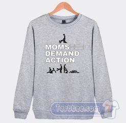 Cheap Moms Demand Action Sweatshirt