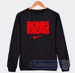Cheap Jon Jones Bones Knows Sweatshirt