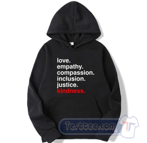 Cheap Love Empathy Compassion Inclusion Hoodie