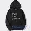Cheap Their There They Are Hoodie