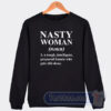Cheap Nasty Woman Definition Sweatshirt