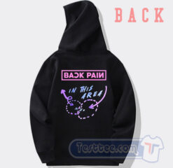Cheap Back Pain In This Area Hoodie