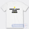 Cheap Drop Load Here Brazzers Tees