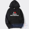 Cheap I Love Being Delusional Hoodie