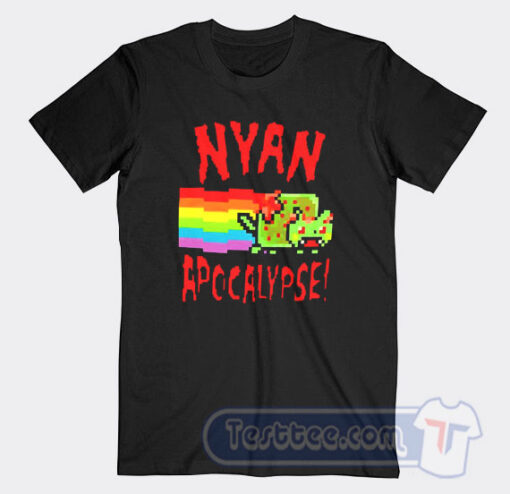 Cheap Nyan Apocalypse Tees