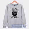 Cheap Smokey Bear Only You Can Prevent Wildfires Sweatshirt