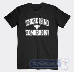 Cheap The Rock There Is No Tomorrow Tees