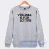 Cheap Virginia Is For Lovers Pride Sweatshirt