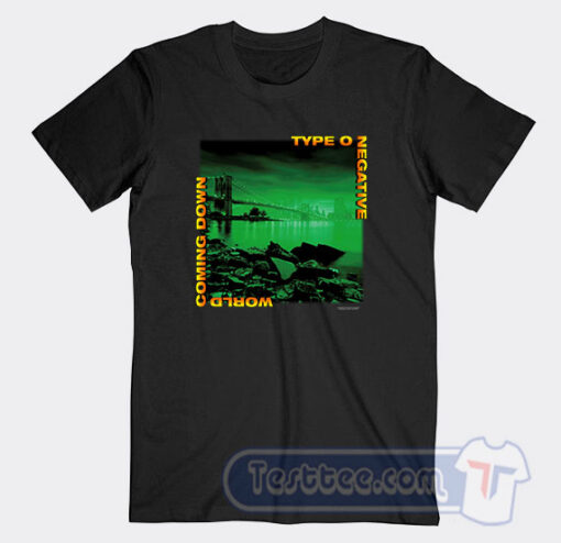 Cheap World Coming Down Type O Negative Tees