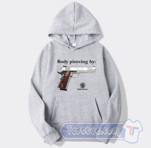 Cheap Body Piercing Smith and Wesson Hoodie