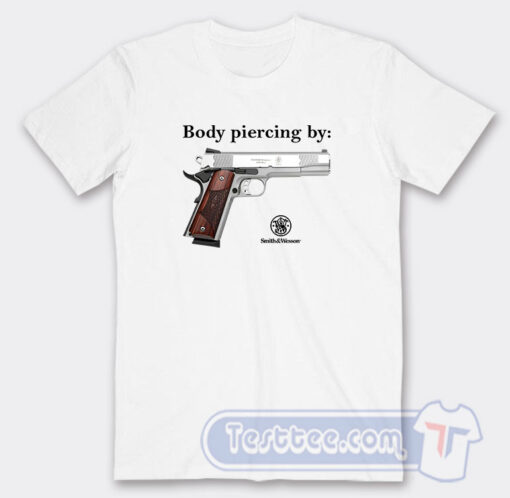 Cheap Body Piercing Smith and Wesson Tees