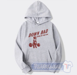 Cheap Down Bad Crying at The Gym Hoodie