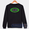 Cheap Eat Poo Sweatshirt