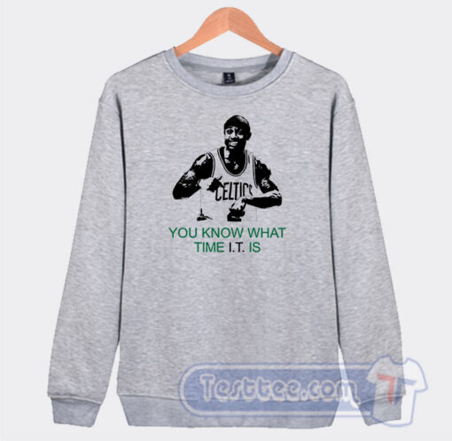 Cheap Isaiah Thomas You Know What Time It Is Sweatshirt