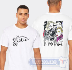 Cheap Madonna Erotica Ill Teach You How To Tees