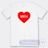Cheap Meh Valentines Day Heart Tees