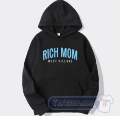 Cheap Rich Mom West Village Hoodie