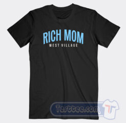 Cheap Rich Mom West Village Tees