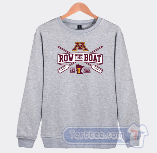 Cheap Row The Boat Minnesota Sweatshirt