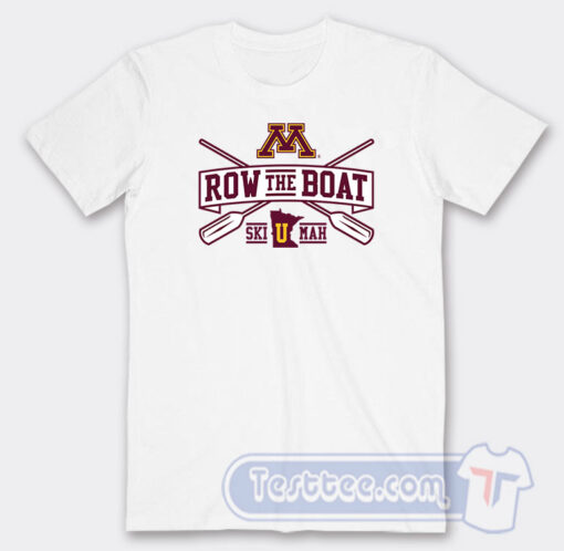 Cheap Row The Boat Minnesota Tees