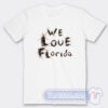 Cheap We Love Florida Lovebugs Tees
