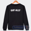Cheap Gay Ally Sweatshirt